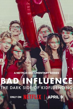 Bad Influence - il lato oscuro dei giovani influencer streaming - guardaserie
