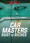 Car Masters - dalla ruggine alla gloria